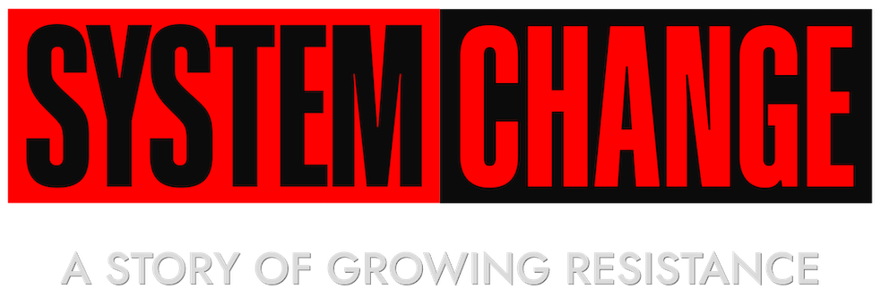 Titel des Films „System Change, not Climate Change!“